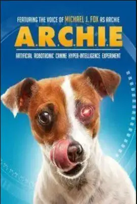 《特工犬阿奇（国语版）》：萌宠变身超级特工，笑料与温情齐飞的家庭冒险喜剧！
